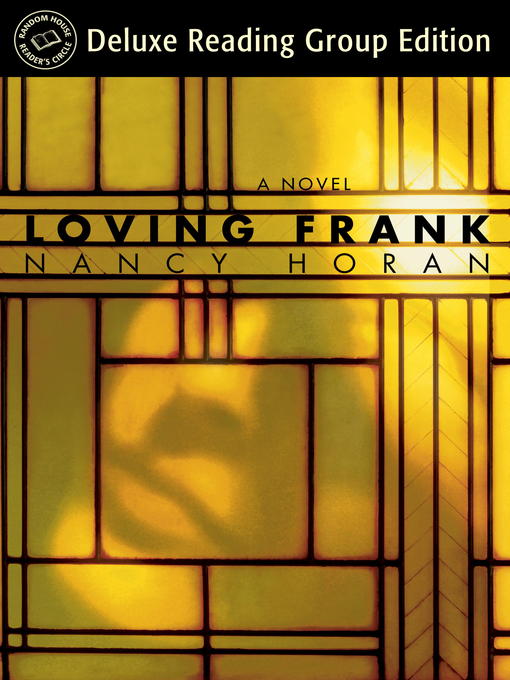Title details for Loving Frank (Random House Reader's Circle Deluxe Reading Group Edition) by Nancy Horan - Wait list